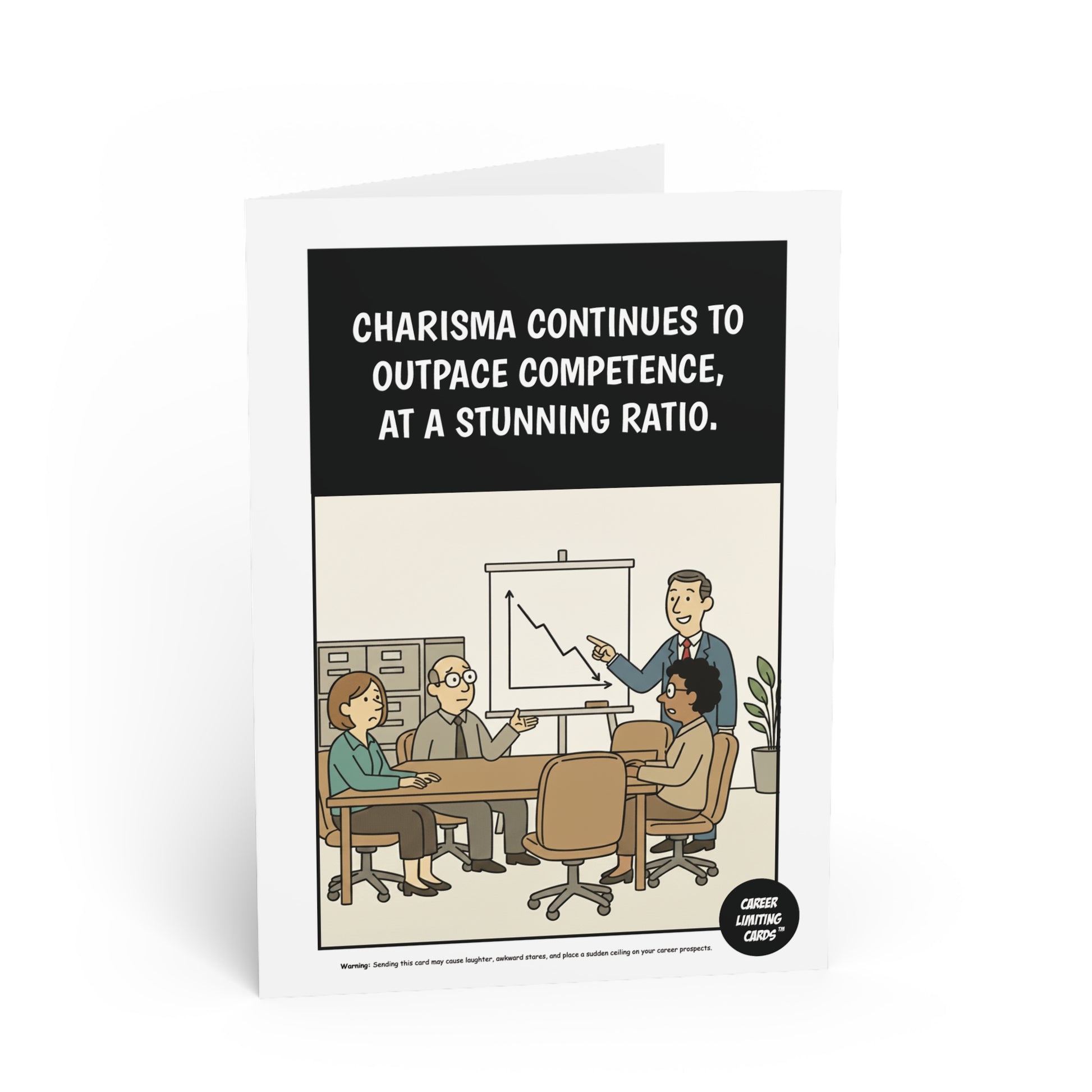 Greeting card with cartoon of people in a meeting and humorous text about charisma and competence.