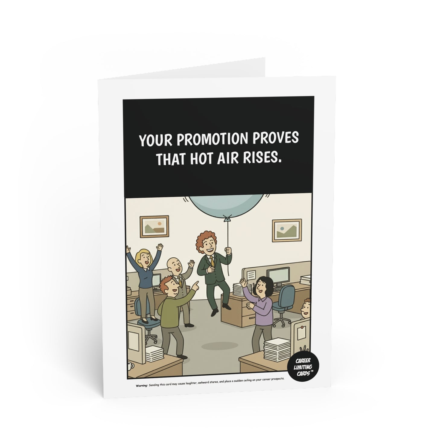 Your promotion proves that hot air rises