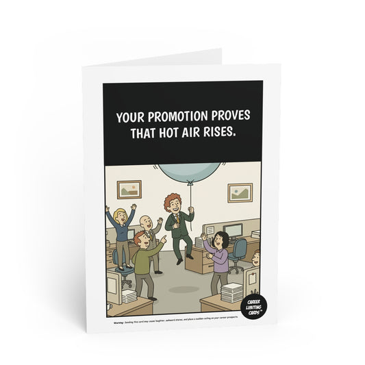 Your promotion proves that hot air rises