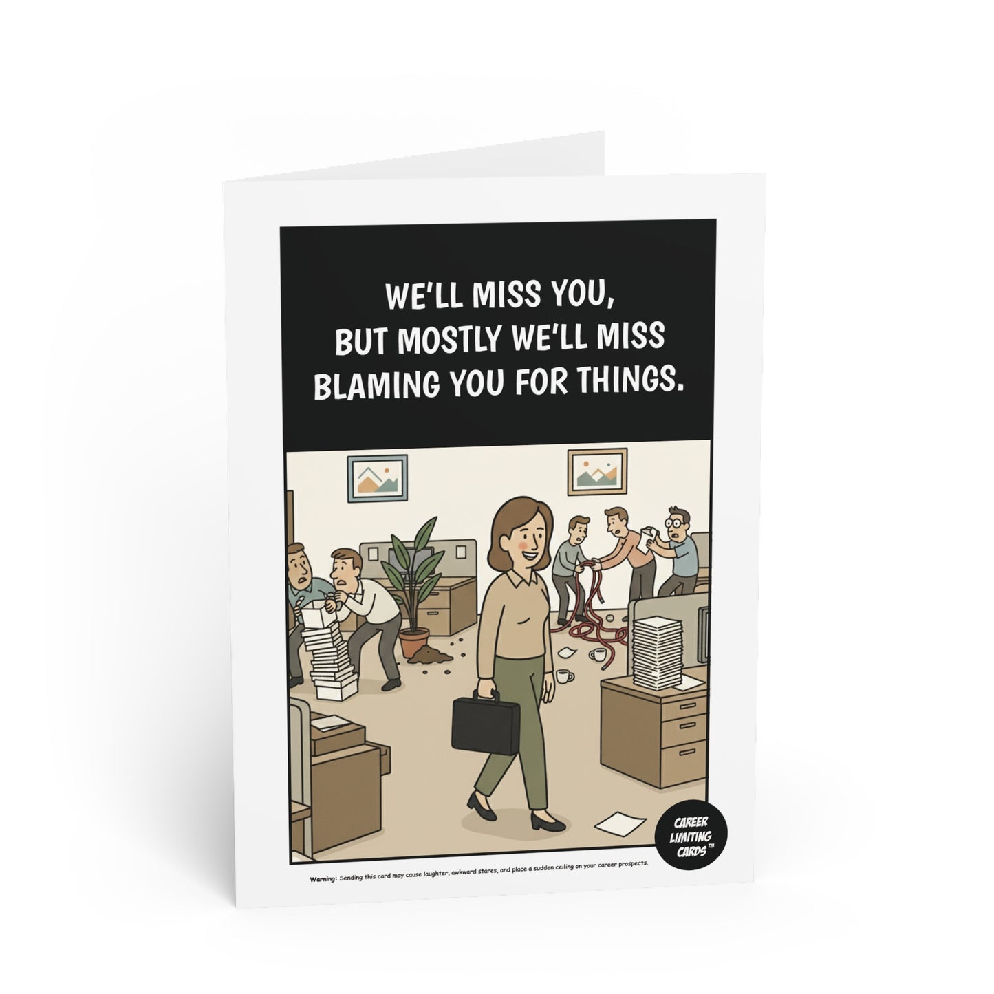 Greeting card with office scene and text 'We'll miss you, but mostly we'll miss blaming you for things.'
